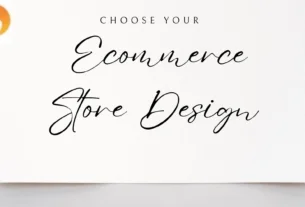 Choose Your Ecommerce Store Design