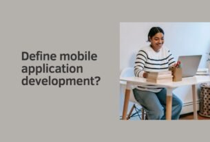 Define mobile application development-dhanviservices