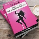 Pole Dancing Craze I made $4,000 Teaching Pole Dancing-dhanviservices