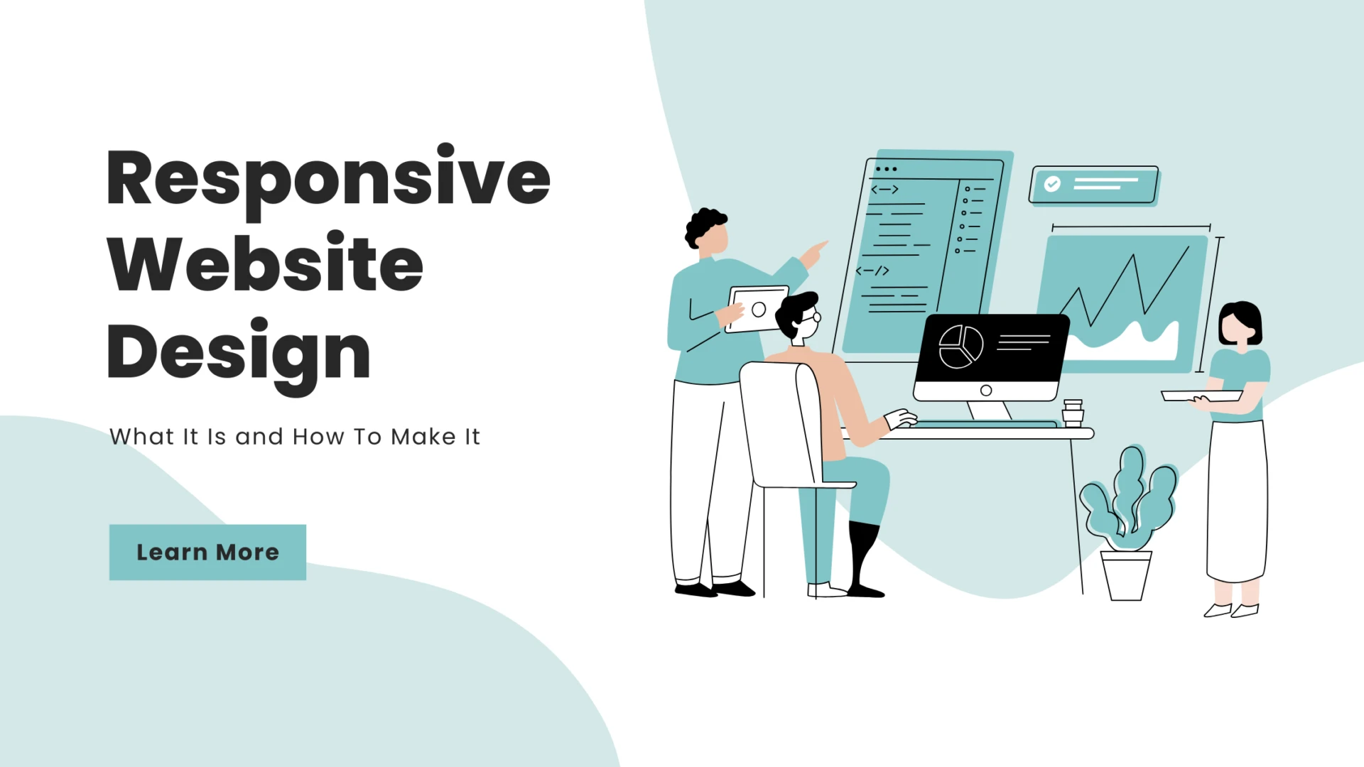 Responsive Website Design – What It Is and How To Make It