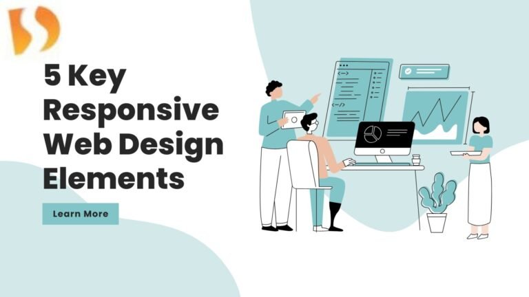 must Understand the Elements of Responsive Web Design - Dhanvi Services